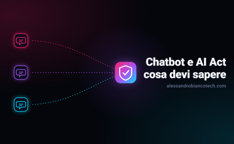 Chatbot e AI Act: cosa devi sapere prima di installarne uno